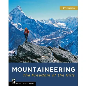 Mountaineering: The Freedom of the Hills (9th Edition, paperback)
